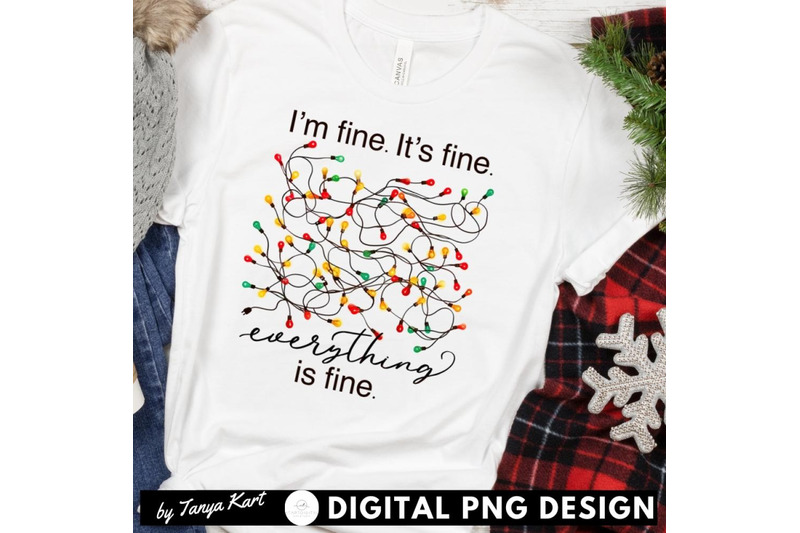 it-039-s-fine-i-039-m-fine-everything-is-fine-png-digital-download