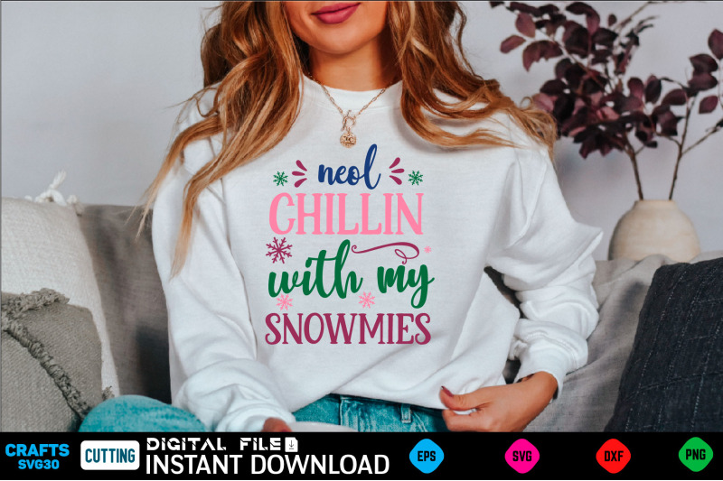 neol-chillin-with-my-snowmies-svg