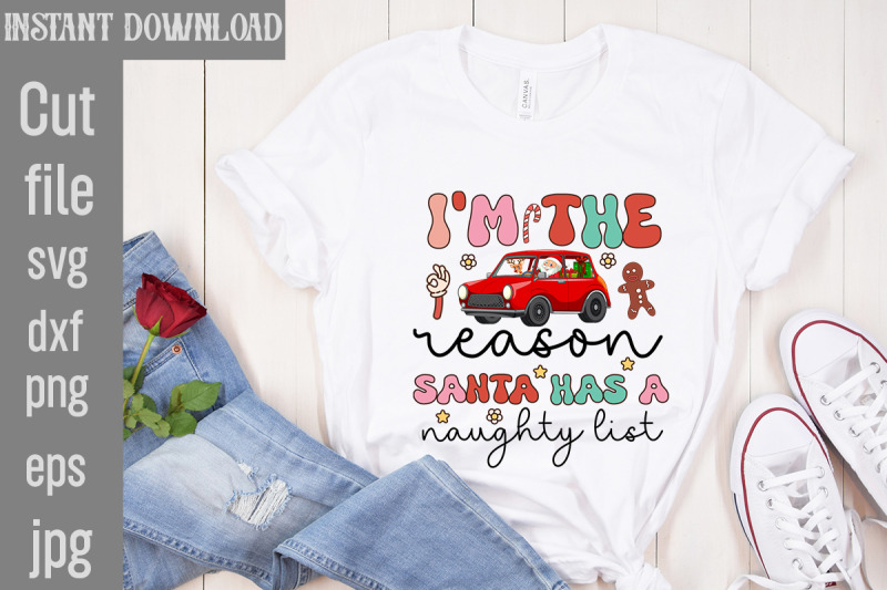 i-039-m-the-reason-santa-has-a-naughty-list-christmas-sublimation-bundle