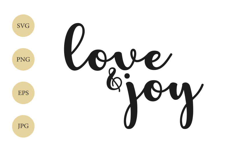 love-amp-joy-svg-inspirational-quote-svg-file-for-cricut