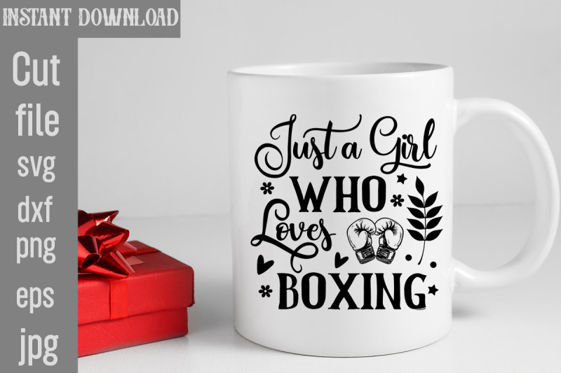 just-a-girl-who-loves-boxing-svg-cut-file-boxing-svg-bundle-boxing-gl