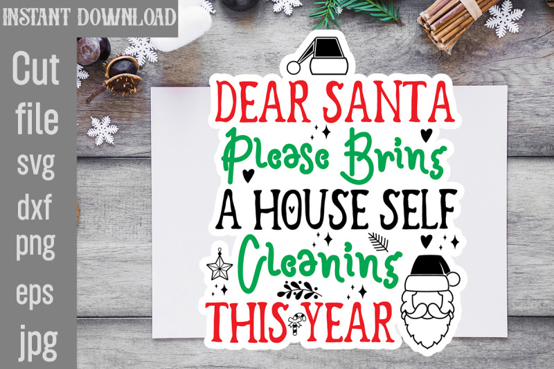 dear-santa-please-bring-a-house-self-cleaning-this-year-svg-cut-file-r