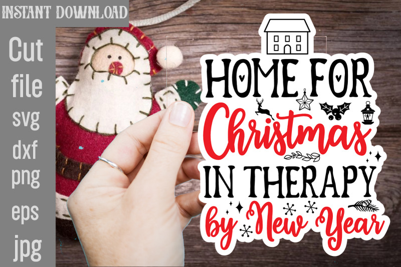 home-for-christmas-in-therapy-by-new-year-svg-cut-file-christmas-stick