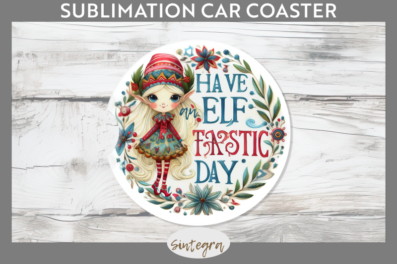 have-an-elf-tastic-day-christmas-car-coaster-sublimation