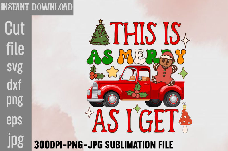 this-is-as-merry-as-i-get-retro-christmas-bundle-christmas-sublimatio