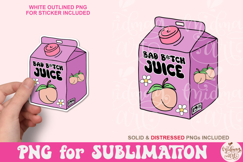 bad-b-tch-juice-png-digital-sublimation-file-juice-box-png