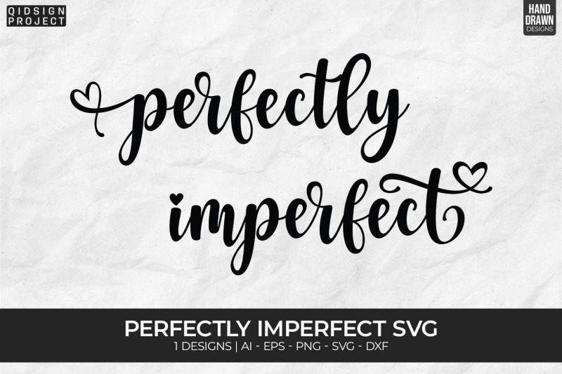 perfectly-imperfect-svg-mental-health-svg-motivational-svg