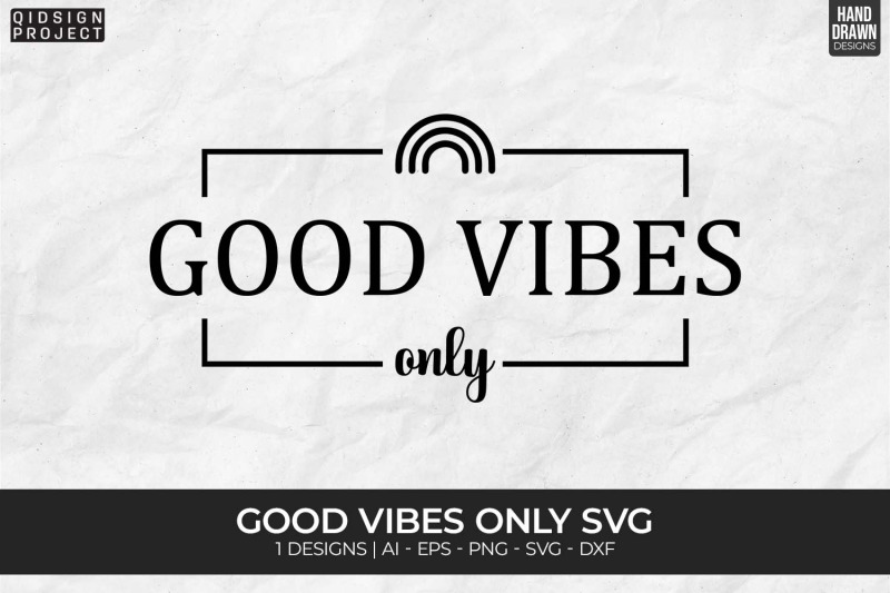 good-vibes-only-svg-mental-health-svg-motivational-svg
