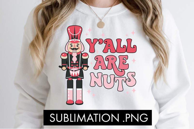 y-039-all-are-nuts-png-sublimation