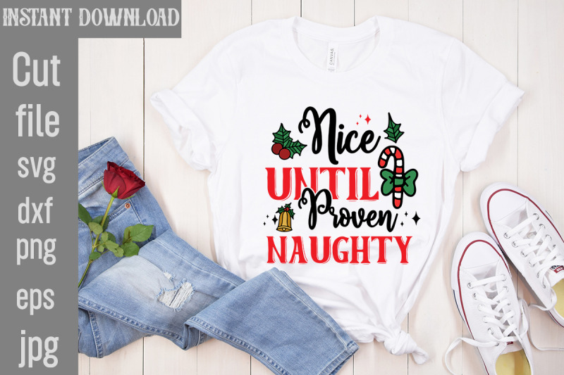 nice-until-proven-naughty-svg-cut-file-christmas-svg-design-christmas