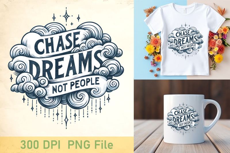 chase-dreams-not-people