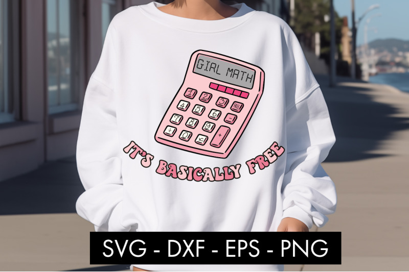 girl-math-it-039-s-basically-free-svg-cut-file