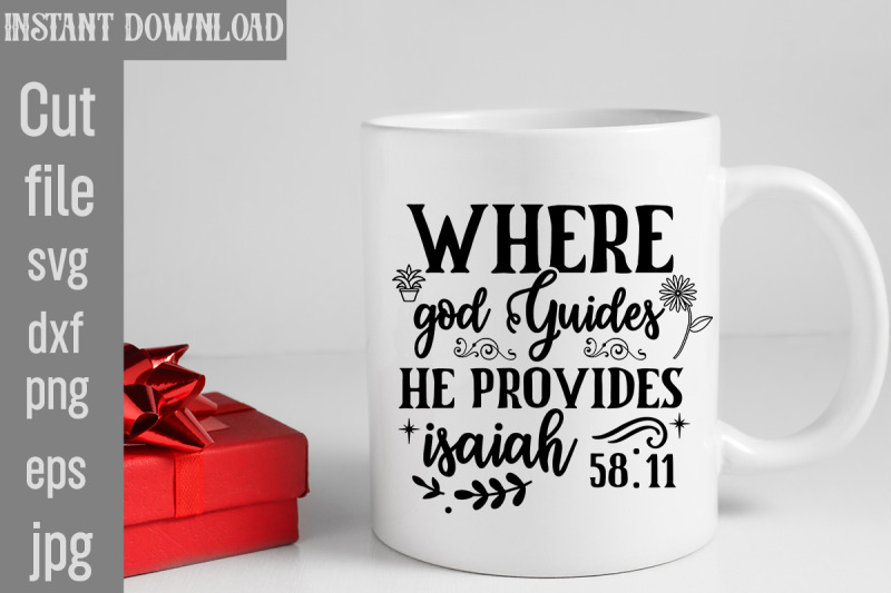 where-god-guides-he-provides-isaiah-svg-cut-file-scripture-svg-bundle