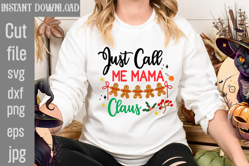 just-call-me-mama-claus-svg-cut-file-christmas-svg-design-christmas-t