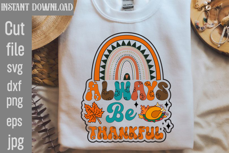 always-be-thankful-svg-cut-file-thanksgiving-groovy-sublimation-sublim