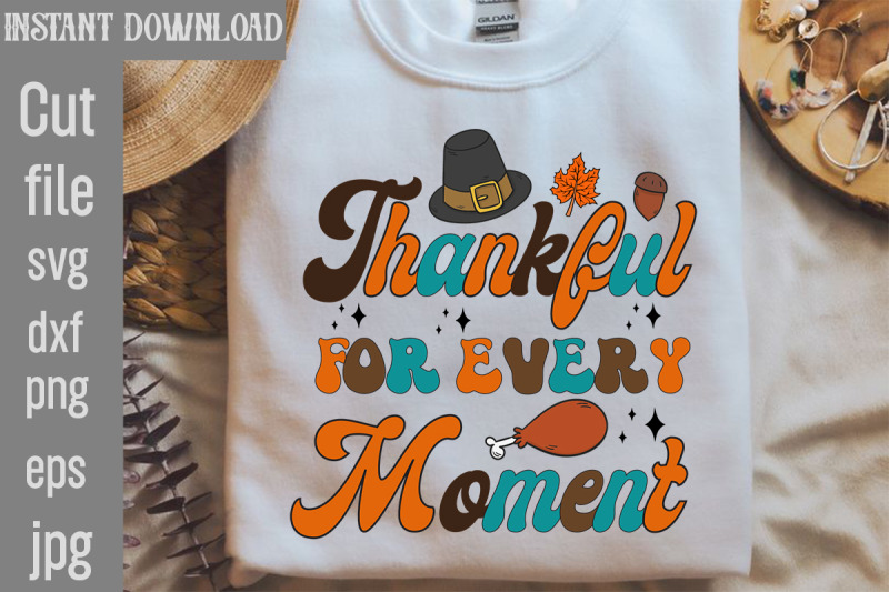 thankful-for-every-moment-svg-cut-file-retro-thanksgiving-bundle-thank