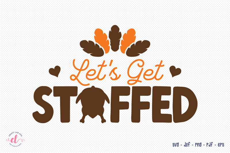 let-039-s-get-stuffed-turkey-svg-design