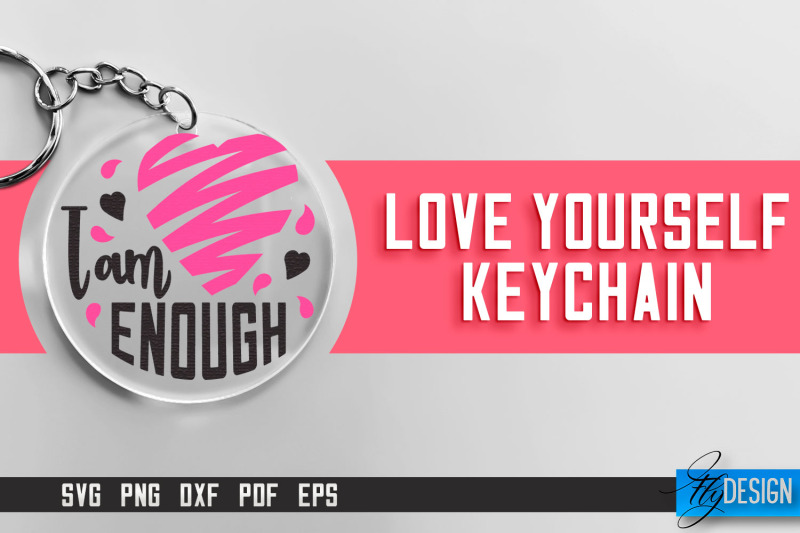 love-yourself-keychain-svg-motivational-quotes-svg