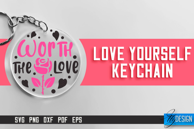 love-yourself-keychain-svg-motivational-quotes-svg