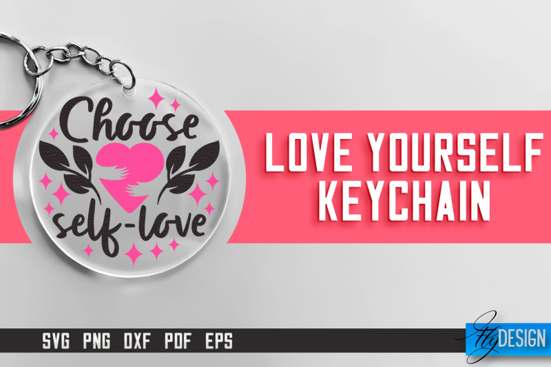 love-yourself-keychain-svg-motivational-quotes-svg