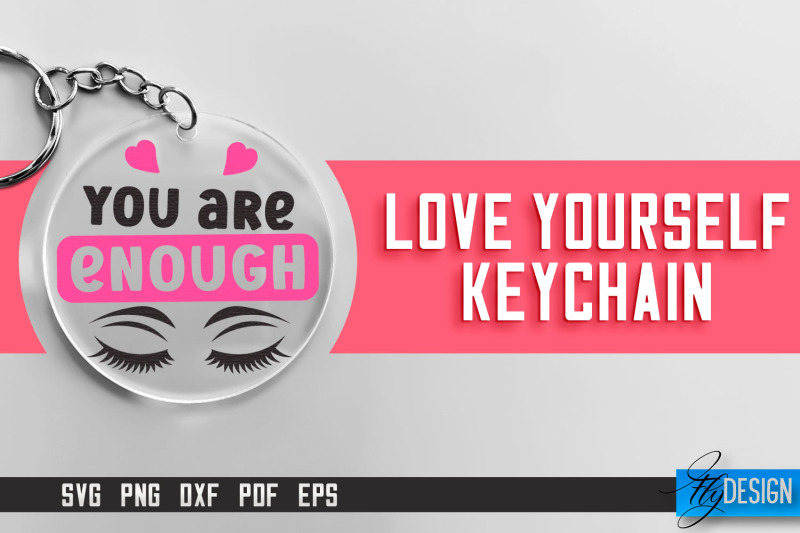 love-yourself-keychain-svg-motivational-quotes-svg