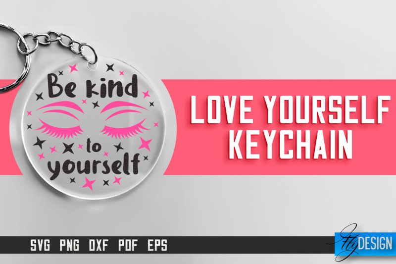 love-yourself-keychain-svg-motivational-quotes-svg