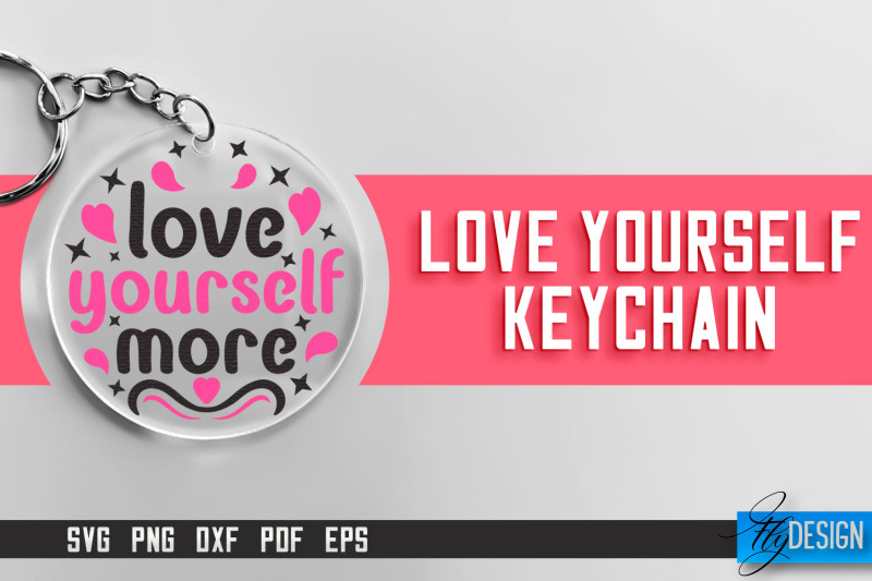 love-yourself-keychain-svg-motivational-quotes-svg