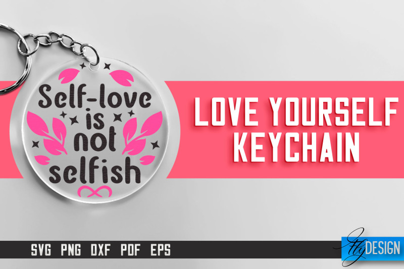 love-yourself-keychain-svg-motivational-quotes-svg