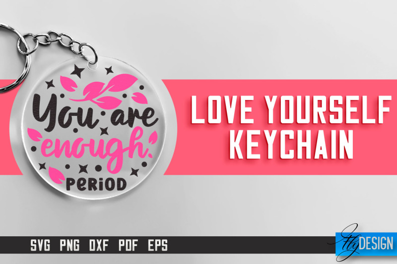 love-yourself-keychain-svg-motivational-quotes-svg