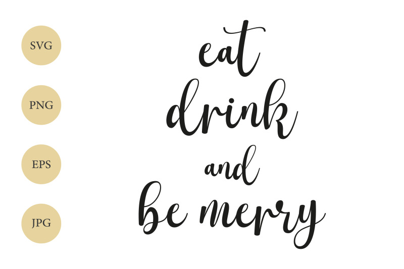 eat-drink-and-be-merry-christmas-quote-svg-holiday-sign
