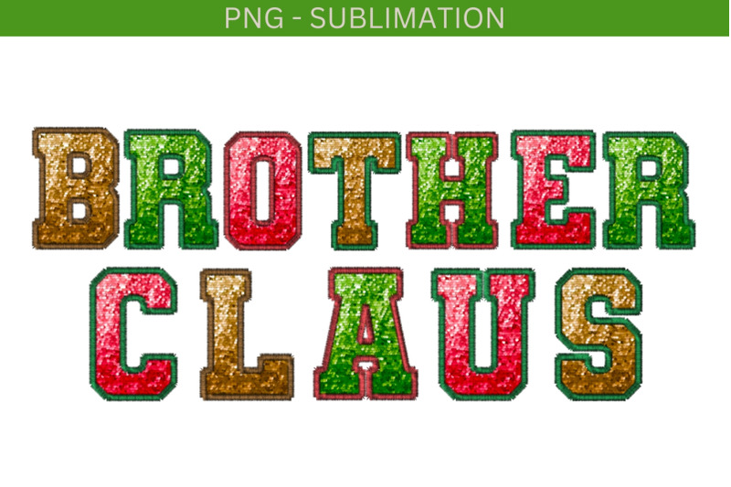 brother-claus-christmas-png-file-sequin-letters-faux-embroidery-png