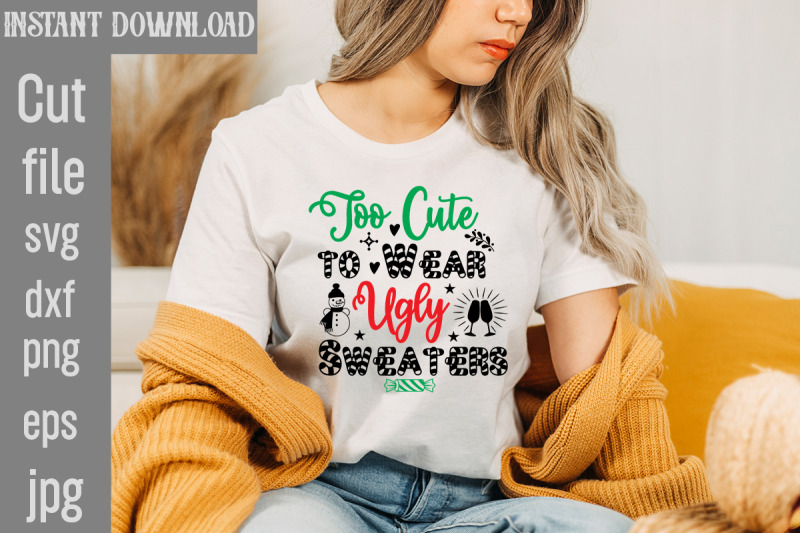 too-cute-to-wear-ugly-sweaters-svg-cut-file-christmas-png-bundle-pink