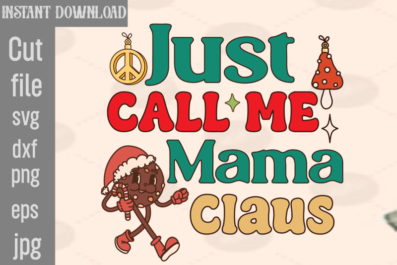 just-call-me-mama-claus-svg-cut-file-hristmas-tis-the-season-christmas