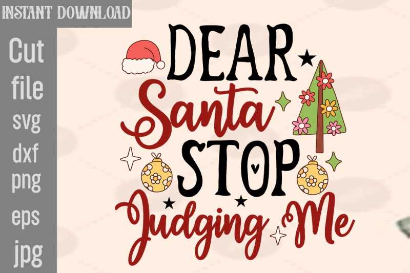 dear-santa-stop-judging-me-svg-cut-file-christmas-png-bundle-pink-chr