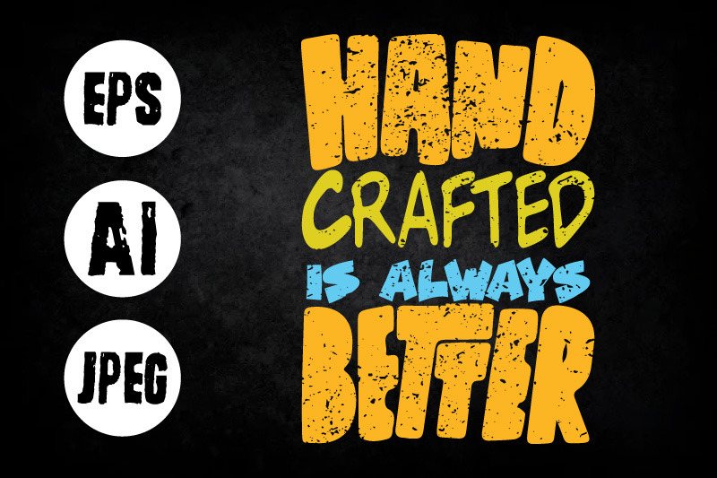 hand-crafted-is-always-better