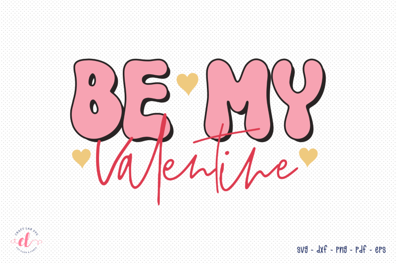 be-my-valentine-retro-valentine-039-s-day-svg
