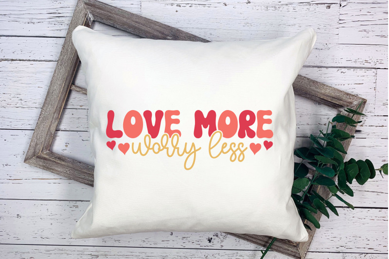 love-more-worry-less-retro-valentine-svg