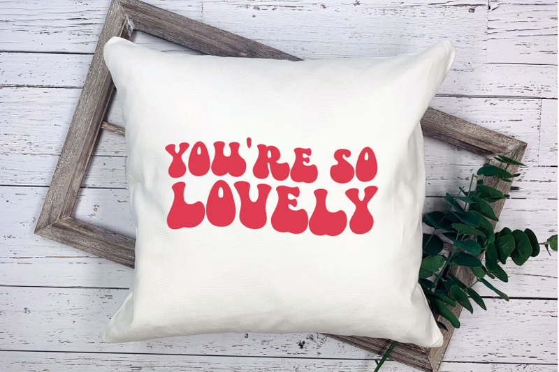 you-are-so-lovely-retro-valentine-svg