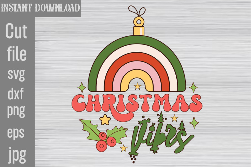 christmas-vibes-svg-cut-file-christmas-retro-designs-christmas-sublima