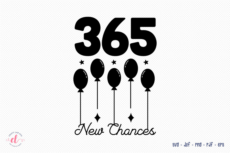 365-new-chances-new-year-svg-design