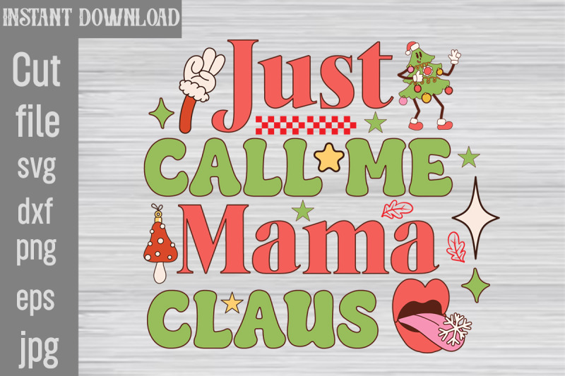 just-call-me-mama-claus-svg-cut-file-christmas-retro-designs-christmas