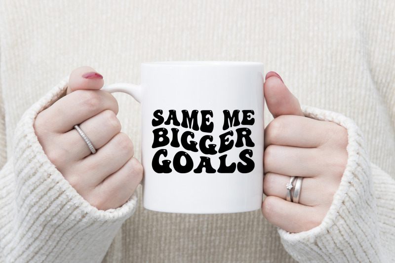 same-me-bigger-goals-new-year-svg