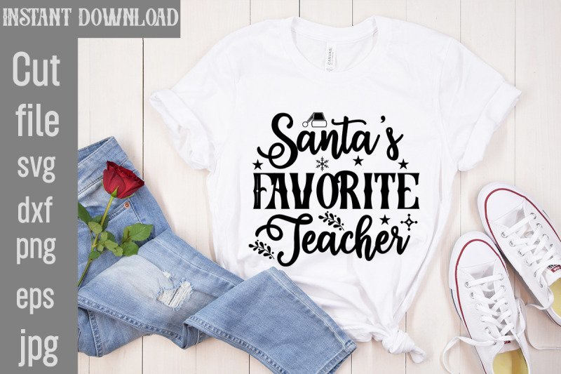 santa-039-s-favorite-teacher-svg-cut-file-christmas-bundle-svg-farmhouse