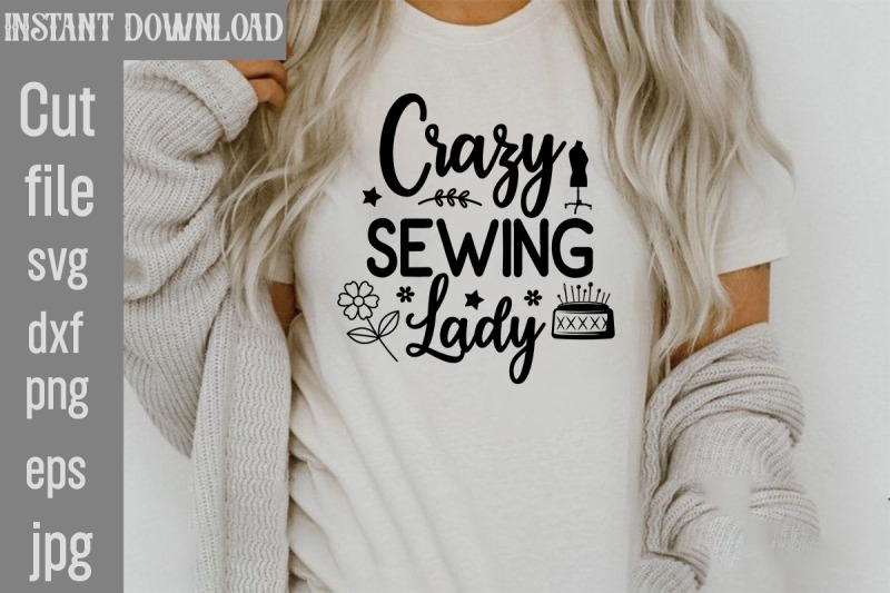 crazy-sewing-lady-svg-cut-file-sewing-svg-sewing-svg-bundle-sewing-c