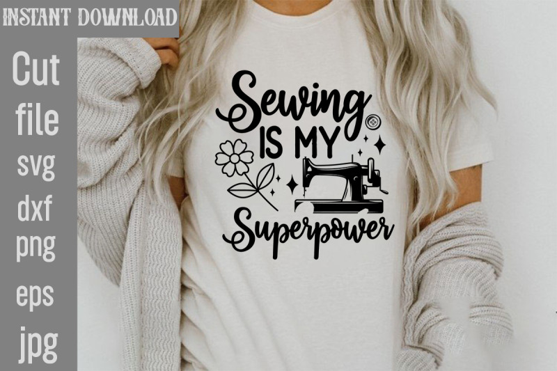 sewing-is-my-superpower-svg-cut-file-sewing-svg-sewing-svg-bundle-se