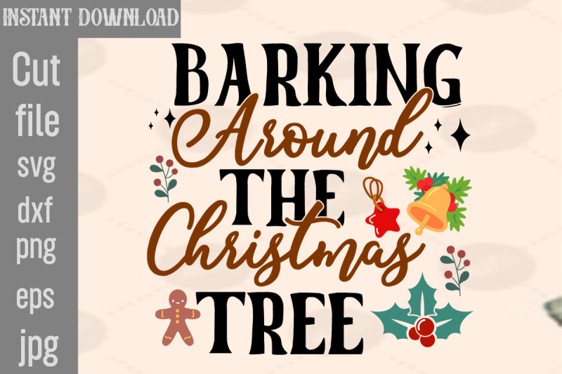 barking-around-the-christmas-tree-svg-cut-file-christmas-svg-design-c