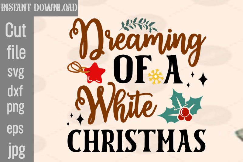 dreaming-of-a-white-christmas-svg-cut-file-christmas-svg-design-chris