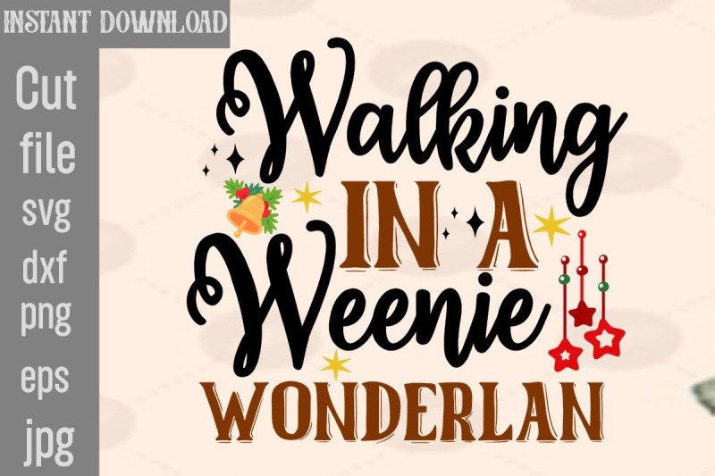 walking-in-a-weenie-wonderlan-svg-cut-file-christmas-svg-design-chris