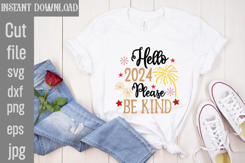 hello-2024-please-be-kind-svg-cut-file-happy-new-year-2024-svg-bundle