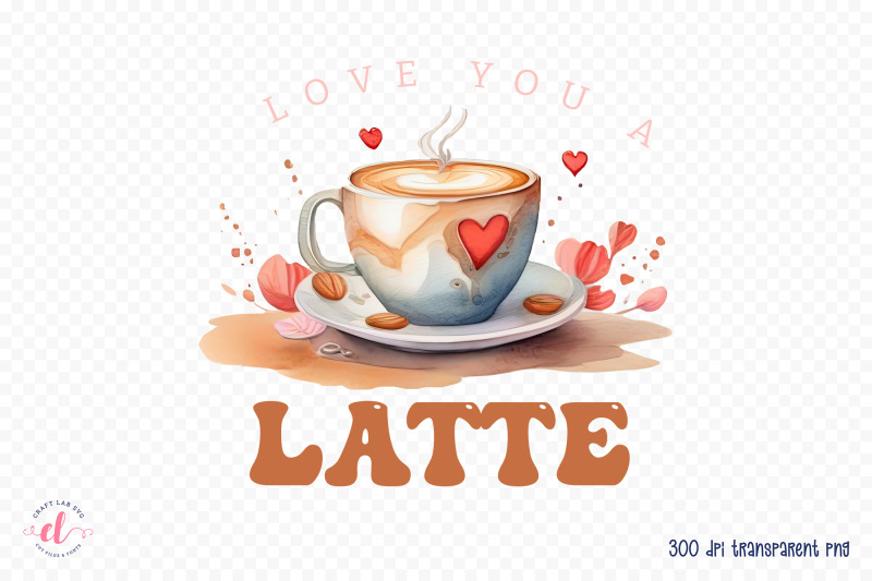 love-you-a-latte-valentine-039-s-day-sublimation